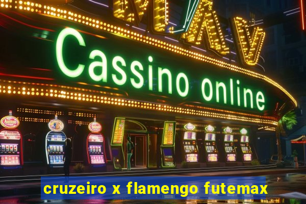 cruzeiro x flamengo futemax